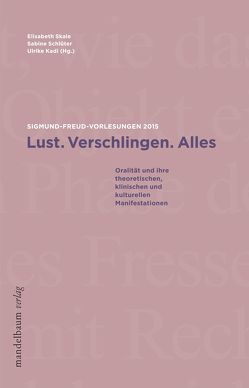 Lust. Verschlingen. Alles von Kadi,  Ulrike, Schlüter,  Sabine, Skale,  Elisabeth