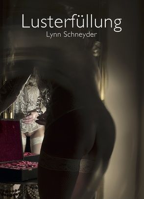 Lusterfüllung von Schneyder,  Lynn