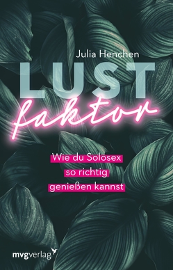 Lustfaktor von Henchen,  Julia