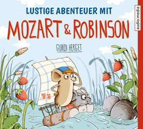 Lustige Abenteuer mit Mozart & Robinson von Bendel,  Jochen, Herget,  Gundi