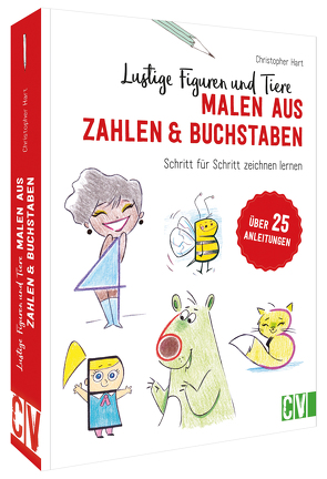 Lustige Figuren und Tiere malen aus Zahlen & Buchstaben von Hart,  Christopher, Sidabras,  Regina