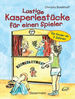 Lustige Kasperlestücke für einen Spieler von Boekholt,  Christa