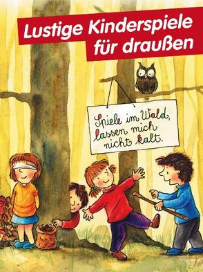 Lustige Kinderspiele für draußen von Zemme,  Hanna Verena