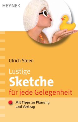 Lustige Sketche für jede Gelegenheit von Steen,  Ulrich