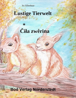 Lustige Tierwelt / Cila zwerina von Silberhaar,  Ira