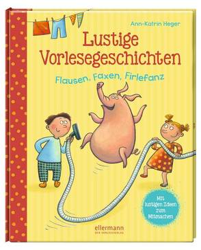 Lustige Vorlesegeschichten von Heger,  Ann-Katrin, Wünsch,  Dorota