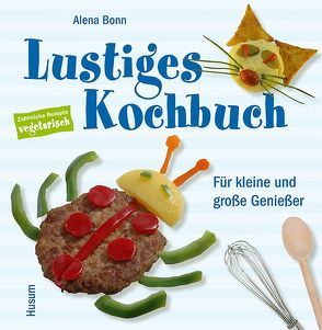 Lustiges Kochbuch von Bonn,  Alena