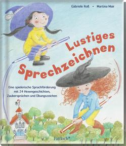 Lustiges Sprechzeichnen von Mair,  Martina, Roß,  Gabriele