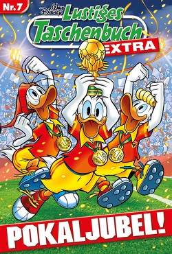 Lustiges Taschenbuch Extra – Fußball 07 von Disney,  Walt