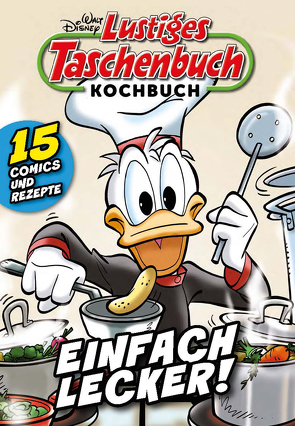 Lustiges Taschenbuch Kochbuch 01 von Disney, Hölzler,  Johanna