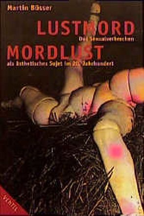 Lustmord – Mordlust von Buesser,  Martin