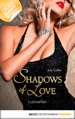 Lustwellen – Shadows of Love von Cullen,  July