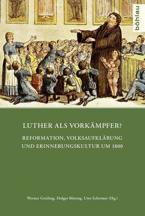 Luther als Vorkämpfer? von Achelpöhler,  Fritz, Bee,  Guido, Beez,  Julia, Böning,  Holger, Gerber,  Stefan, Greiling,  Werner, Hahn,  Hans-Werner, Herbst,  Klaus-Dieter, Krenz,  Jochen, Krünes,  Alexander, Kuhn,  Thomas K., Marwinski,  Felicitas, Maurer,  Michael, Roth,  Johannes, Schirmer,  Uwe, Scholz,  Joachim, Siegert,  Reinhart