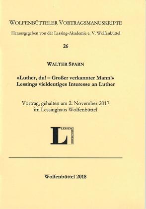 „Luther, du! – Großer verkannter Mann!“ von Sparn,  Walter