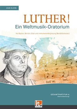 Luther! Gesamtpartitur A (kleine Besetzung) von Kleeb,  Jean