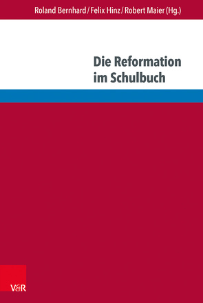 Luther und die Reformation in internationalen Geschichtskulturen von Albers,  Helene, Bernhard,  Roland, Buck,  Thomas Martin, Cajani,  Luigi, Cha,  Yongku, Claußen,  Susanne, Hasberg,  Wolfgang, Hinz,  Felix, Janus,  Richard, Maier,  Robert, Stimac,  Zrinka, Tode,  Sven, Watanabe,  Shinn, Wilschut,  Arie