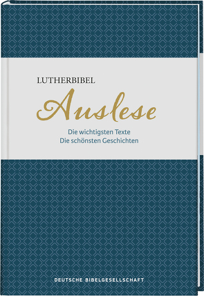 Lutherbibel. Auslese von Voss,  Florian