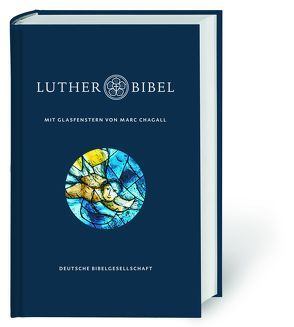 Lutherbibel mit Glasfenstern von Marc Chagall von Chagall,  Marc, Luther,  Martin