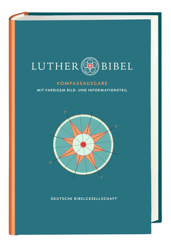 Lutherbibel revidiert 2017. Kompass-Ausgabe von Luther,  Martin