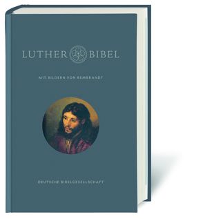 Lutherbibel revidiert 2017 von Luther,  Martin, Rembrandt