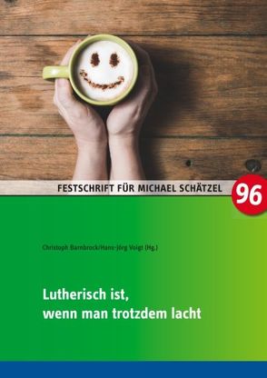 Lutherisch ist, wenn man trotzdem lacht von Barnbrock,  Christoph, Voigt,  Hans-Jörg