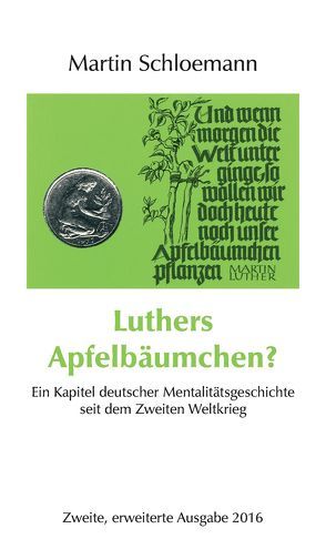 Luthers Apfelbäumchen? von Schloemann,  Martin