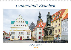 Lutherstadt Eisleben (Wandkalender 2023 DIN A3 quer) von Artist Design,  Magic, Gierok,  Steffen