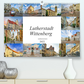 Lutherstadt Wittenberg Impressionen (Premium, hochwertiger DIN A2 Wandkalender 2022, Kunstdruck in Hochglanz) von Meutzner,  Dirk