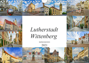 Lutherstadt Wittenberg Impressionen (Wandkalender 2021 DIN A4 quer) von Meutzner,  Dirk