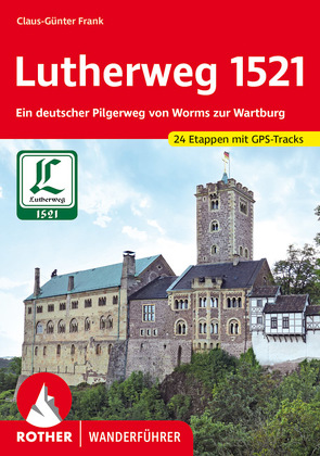 Lutherweg 1521 von Frank,  Claus-Günter