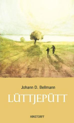 Lüttjepütt von Bellmann,  Johann D, Schinko,  Werner