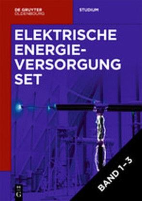 Lutz Hofmann: Elektrische Energieversorgung / [Set Elektrische Energieversorgung, Vol 1-3] von Hofmann,  Lutz