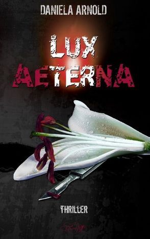 Lux Aeterna von ARNOLD,  Daniela