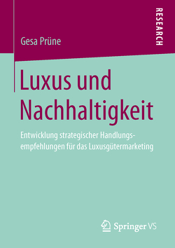 Luxus und Nachhaltigkeit von Prüne,  Gesa