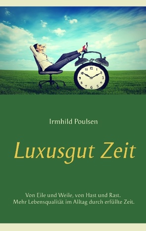 Luxusgut Zeit von Poulsen,  Irmhild