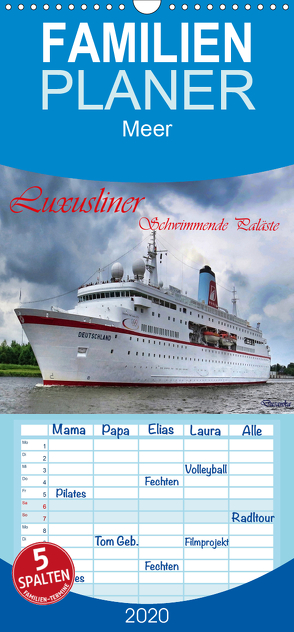 Luxusliner Schwimmende Paläste – Familienplaner hoch (Wandkalender 2020 , 21 cm x 45 cm, hoch) von Djeric,  Dusanka