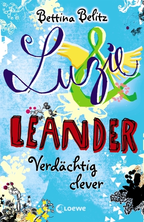 Luzie & Leander 7 – Verdächtig clever von Belitz,  Bettina