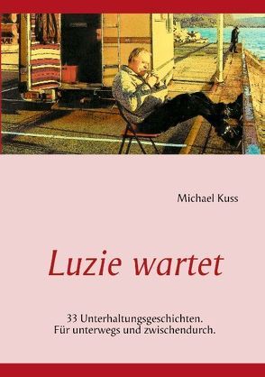 Luzie wartet von Kuss,  Michael