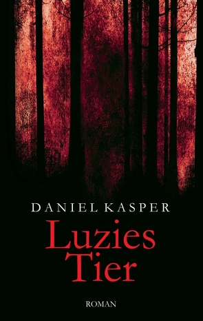 Luzies Tier von Kasper,  Daniel