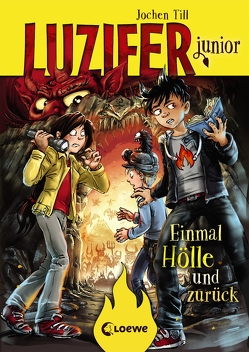 Luzifer junior 3 – Einmal Hölle und zurück von Frey,  Raimund, Till,  Jochen