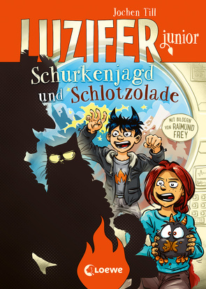 Luzifer junior (Band 14) – Schurkenjagd und Schlotzolade von Frey,  Raimund, Till,  Jochen