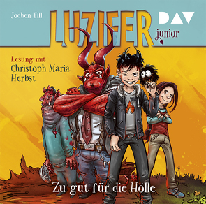 Luzifer junior – Teil 1: Zu gut für die Hölle von Frey,  Raimund, Herbst,  Christoph Maria, Till,  Jochen