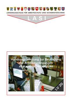 LV 20 Handlungsanleitung zur Beurteilung der Arbeitsbedingungen an Kassenarbeitsplätzen von Jahn,  Jürgen, Keilholz,  Peter, Langner,  Reinhard, Pernack,  Ernst F