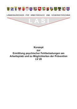 LV 28 Konzept zur Ermittlung psychischer Fehlbelastungen am Arbeitsplatz und zu Möglichkeiten der Prävention von Bort,  Gerhard, Engel,  Hans G, Ertel,  Michael, Rink,  Gerd