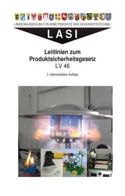 LV 46 Leitlinien zum Produktsicherheitsgesetz von Röddecke,  Steffen, Weinrich,  Wolfgang