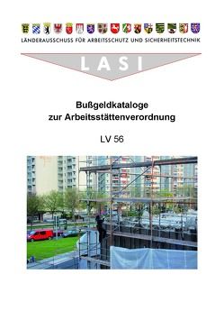 LV 56 Bußgeldkataloge zur Arbeitsstättenverordnung von Röddecke,  Steffen, Tannenhauer,  Jörg