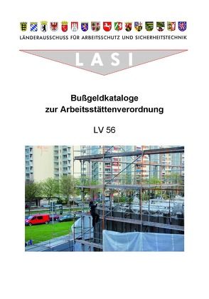 LV 56 Bußgeldkataloge zur Arbeitsstättenverordnung von Röddecke,  Steffen, Tannenhauer,  Jörg