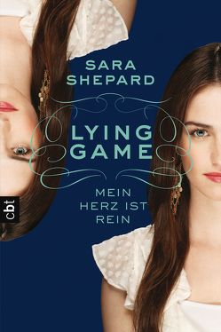 LYING GAME – Mein Herz ist rein von Shepard,  Sara, Topalova,  Violeta