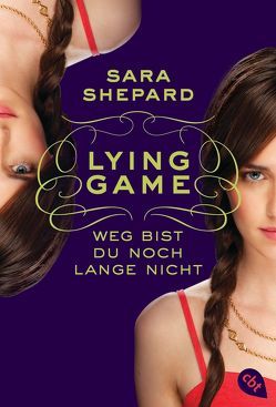 LYING GAME – Weg bist du noch lange nicht von Shepard,  Sara, Topalova,  Violeta