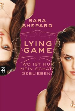 LYING GAME – Wo ist nur mein Schatz geblieben? von Shepard,  Sara, Topalova,  Violeta